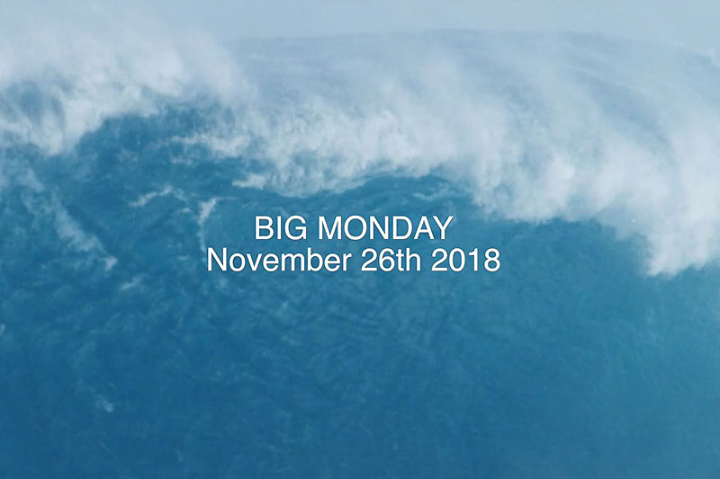 Big Monday November 26th 2018
