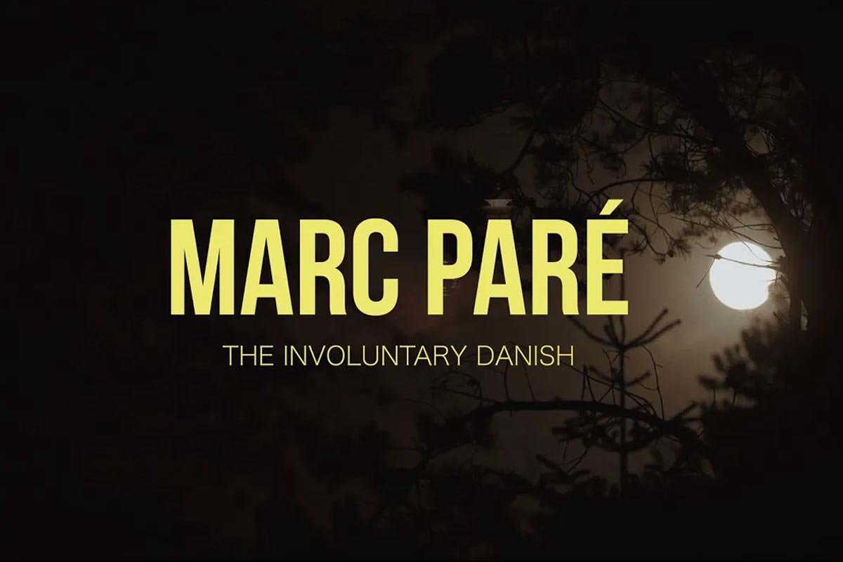 Marc Paré - The involuntary Danish